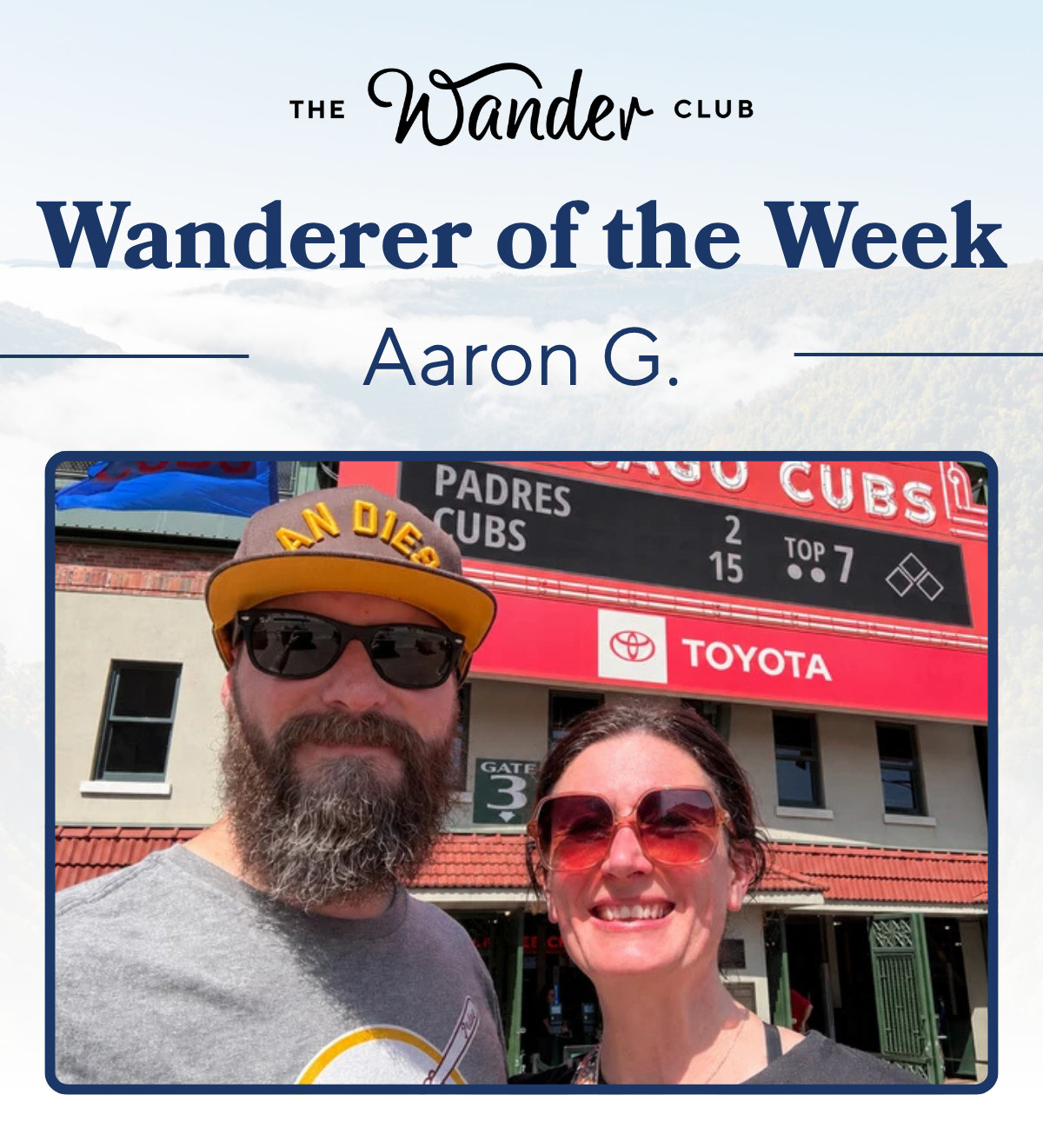 Wanderer of the Week: Aaron G.